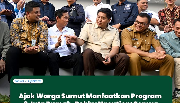 Gubernur Sumut Bobby Nasution Ajak Masyarakat Manfaatkan Program “3 Juta Rumah” untuk Hunian Layak dan Terjangkau